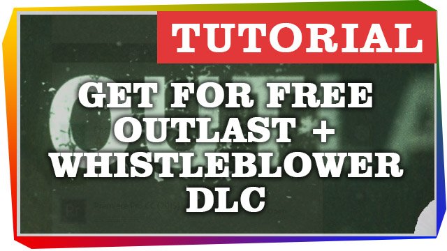 Get-Outlast-for-free