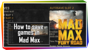 20150905 Mad Max Save Games how to save games