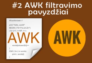AWK filravimas praktika pavyzdžiai