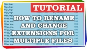 How to rename and change extensions for multiple files on Windows c